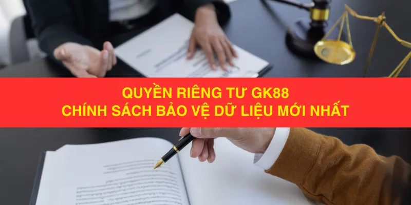 quyền riêng tư GK88