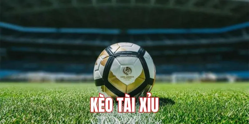 Kèo Tài xỉu